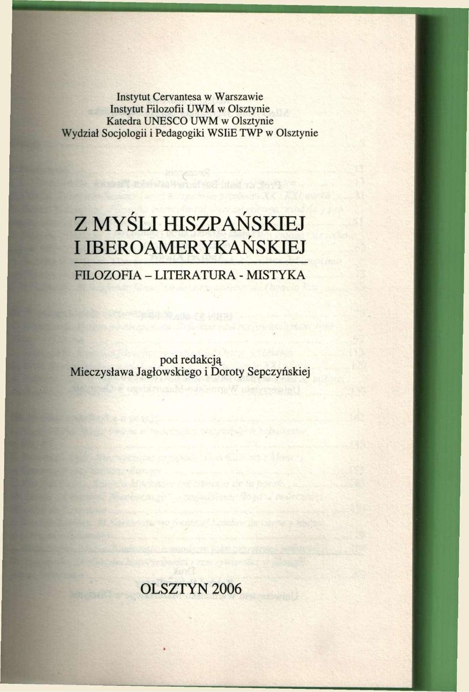 Olsztynie Z MYSLI HISZPAŃSKIEJ I IBEROAMERYKANSKIEJ FILOZOFIA - LITERATURA