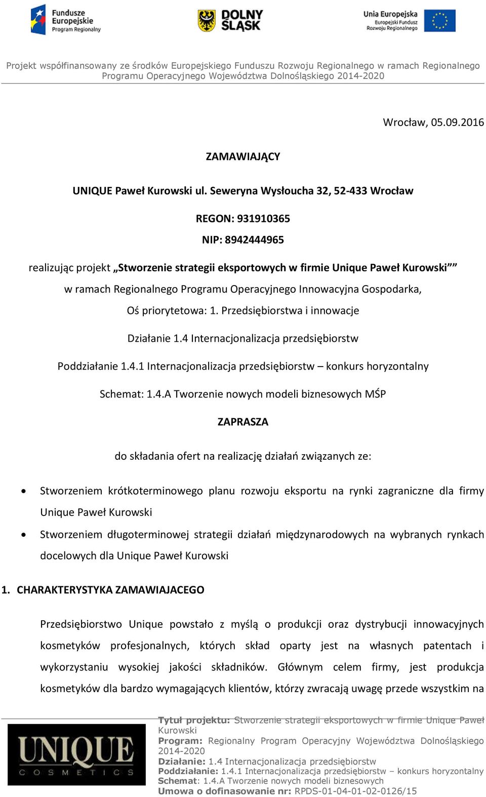 Innowacyjna Gospodarka, Oś priorytetowa: 1. Przedsiębiorstwa i innowacje Działanie 1.4 
