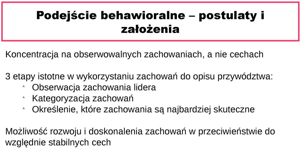 zachowania lidera Kategoryzacja zachowań Określenie, które zachowania są najbardziej