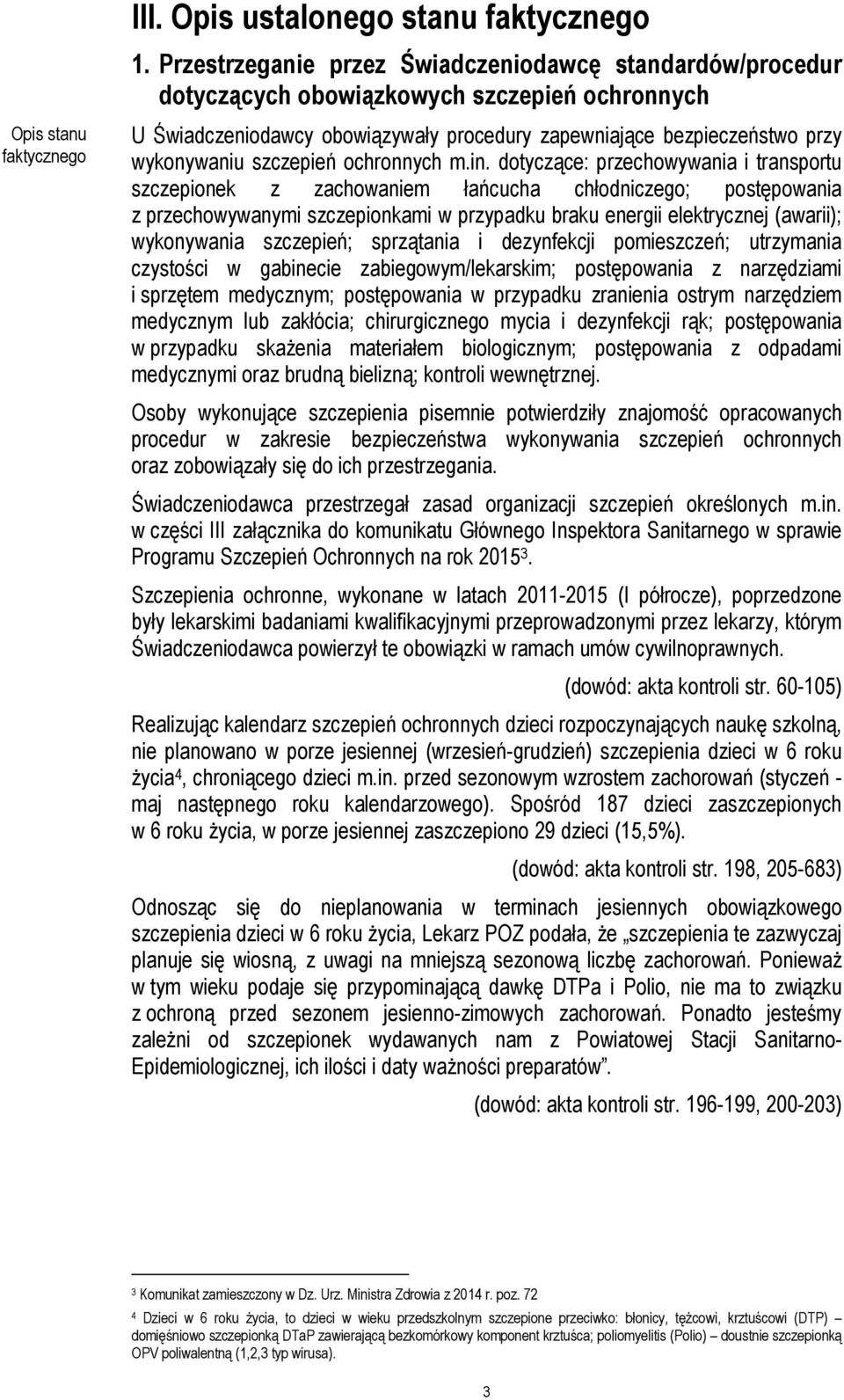 szczepień ochronnych m.in.