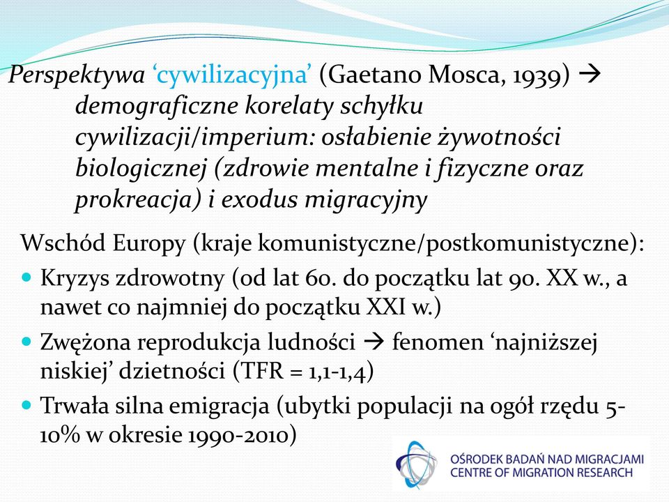 komunistyczne/postkomunistyczne): Kryzys zdrowotny (od lat 60. do początku lat 90. XX w., a nawet co najmniej do początku XXI w.