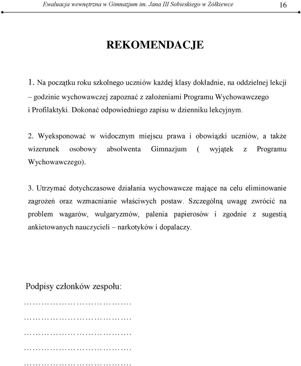 Dokonać odpowiedniego zapisu w dzienniku lekcyjnym. 2.