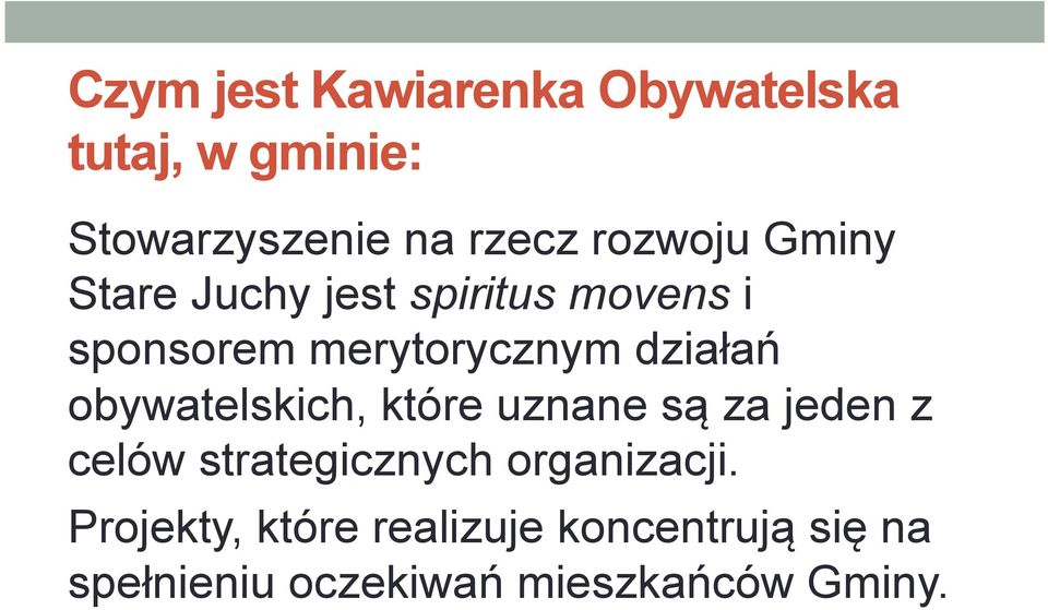 działań obywatelskich, które uznane są za jeden z celów strategicznych