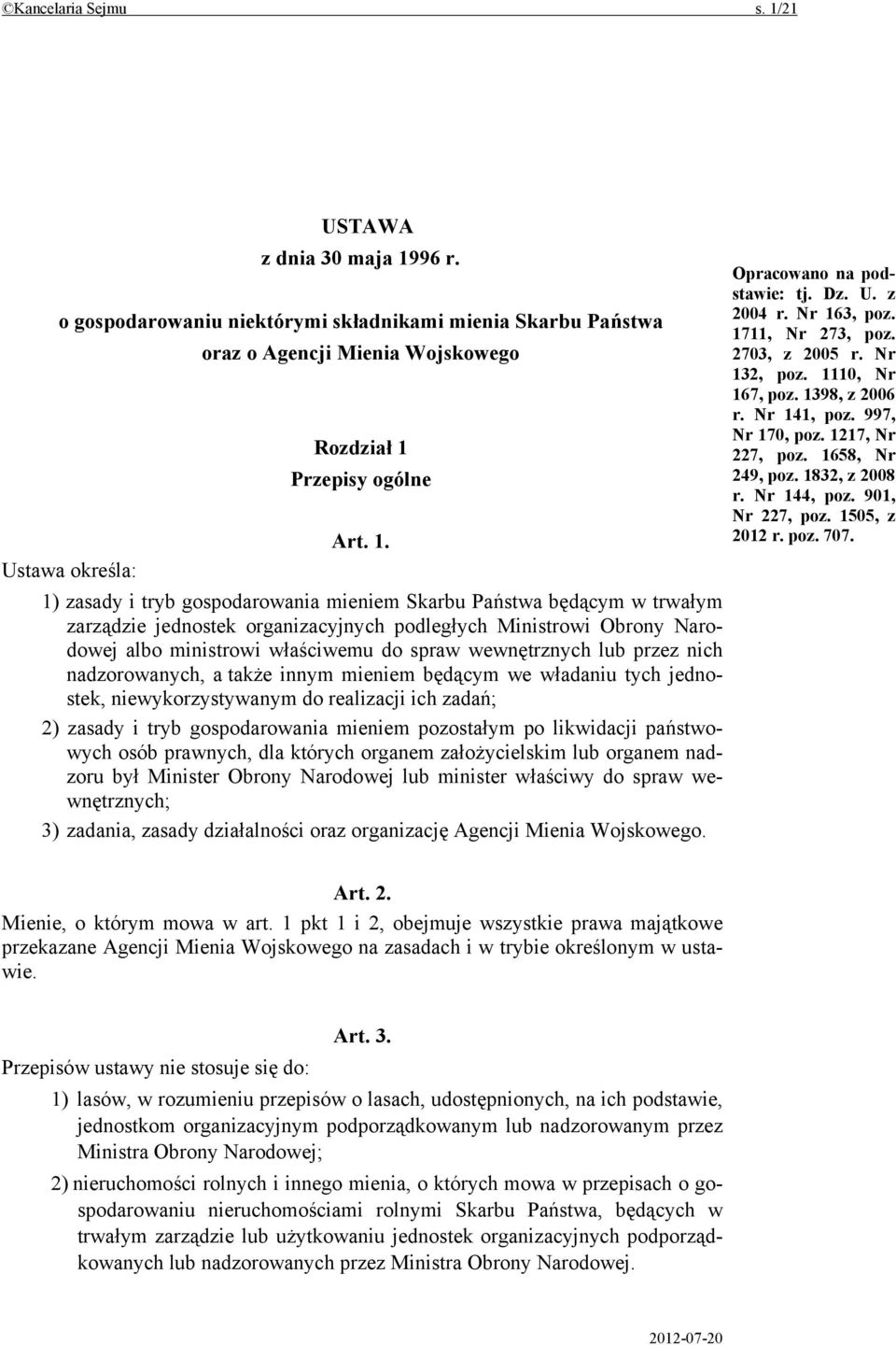 96 r. o gospodarowaniu niektórymi składnikami mienia Skarbu Państwa oraz o Agencji Mienia Wojskowego Rozdział 1 