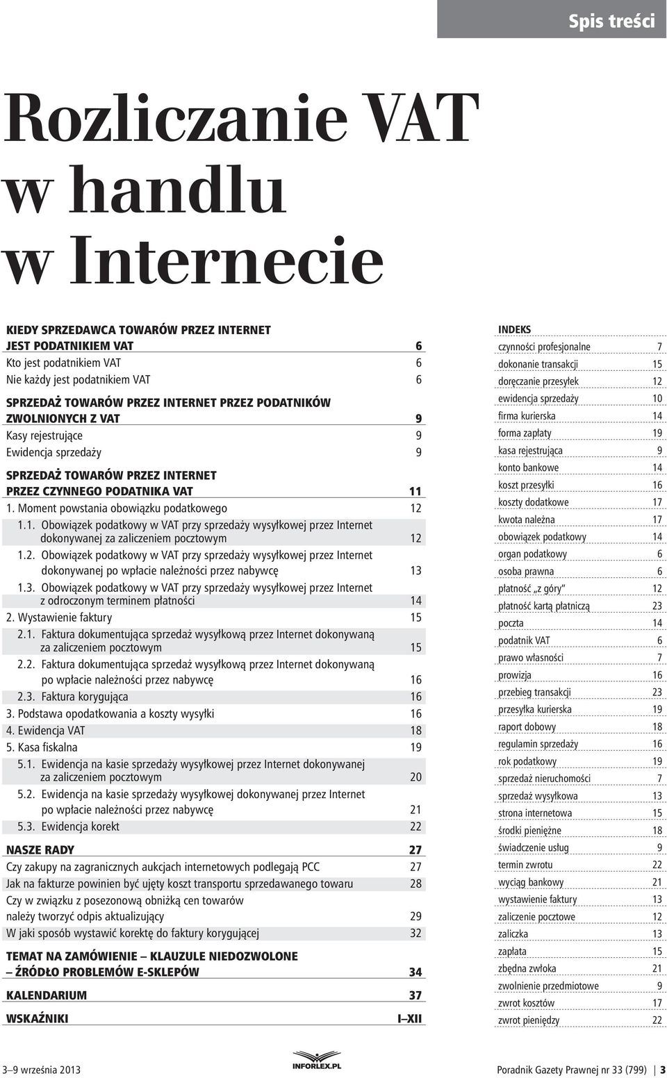 1. Obowiązek podatkowy w VAT przy sprzedaży wysyłkowej przez Internet dokonywanej za zaliczeniem pocztowym 12 