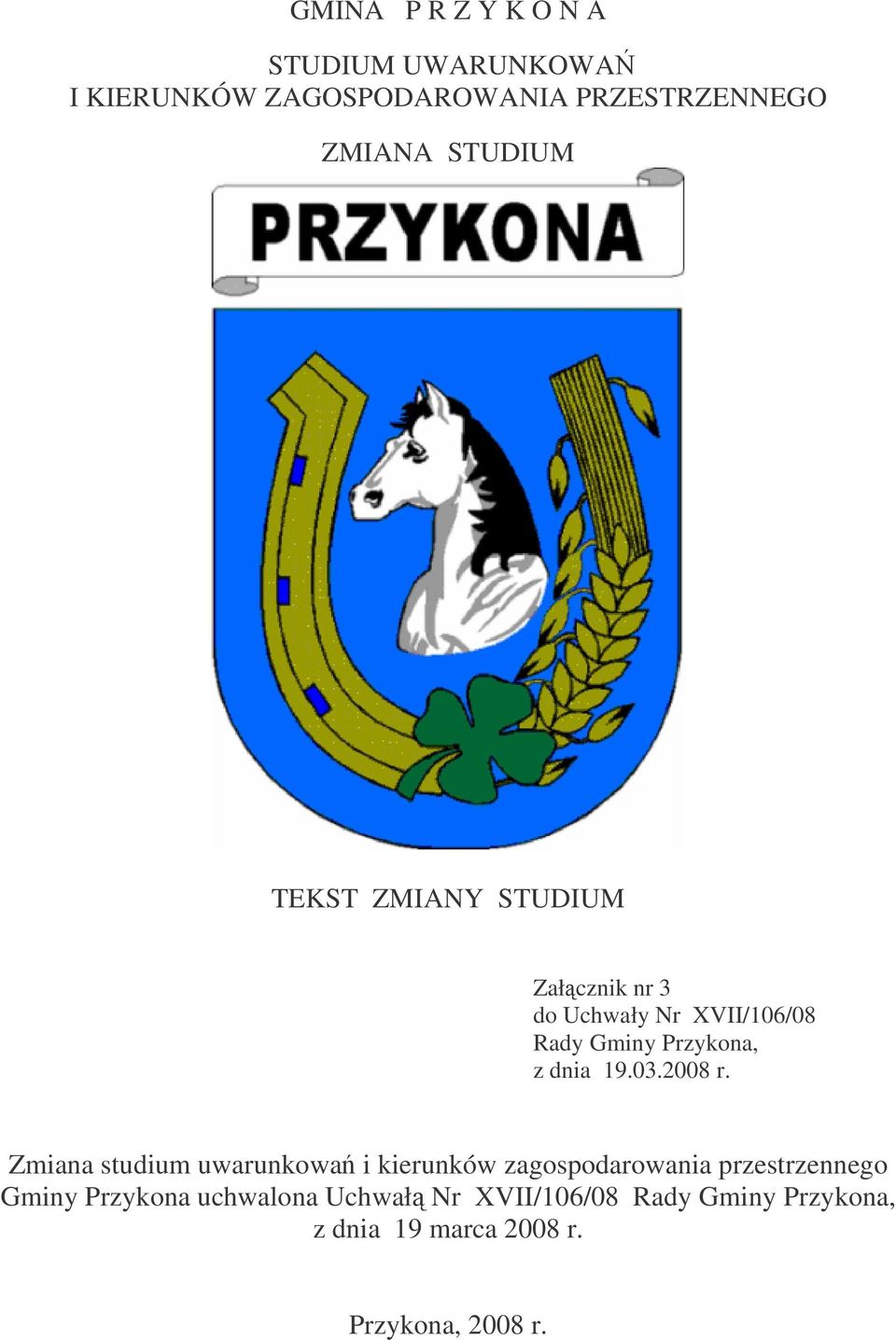 dnia 19.03.2008 r.