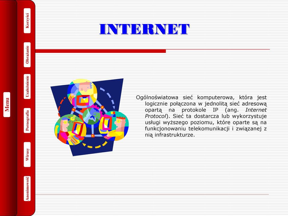 Internet Protocol).