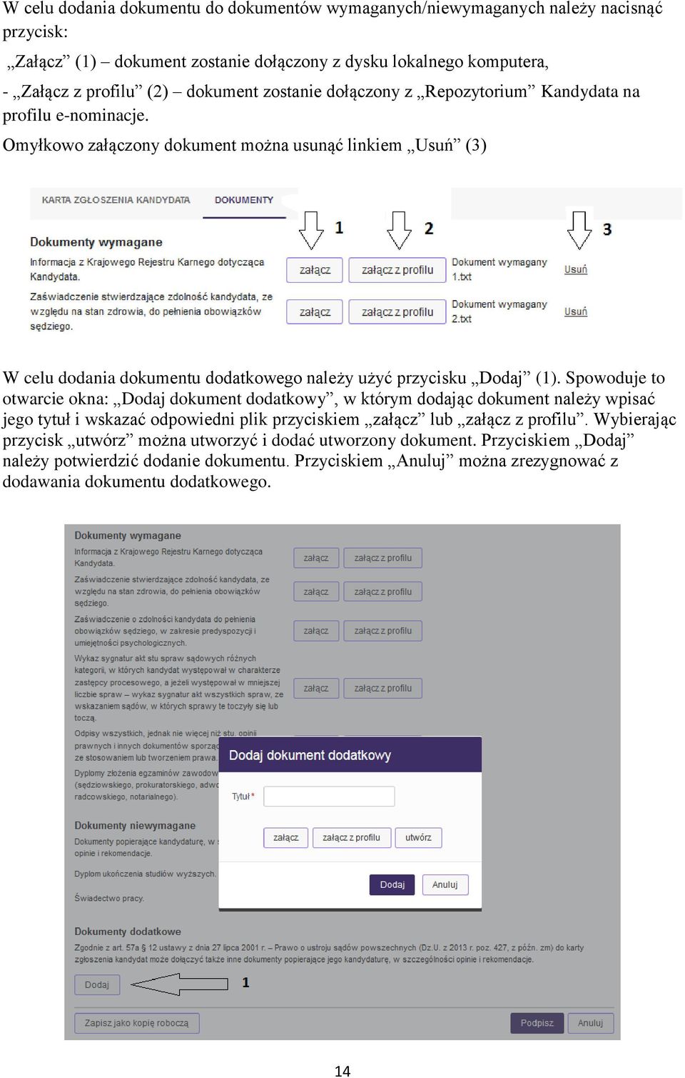 Omyłkowo załączony dokument można usunąć linkiem Usuń (3) W celu dodania dokumentu dodatkowego należy użyć przycisku Dodaj (1).