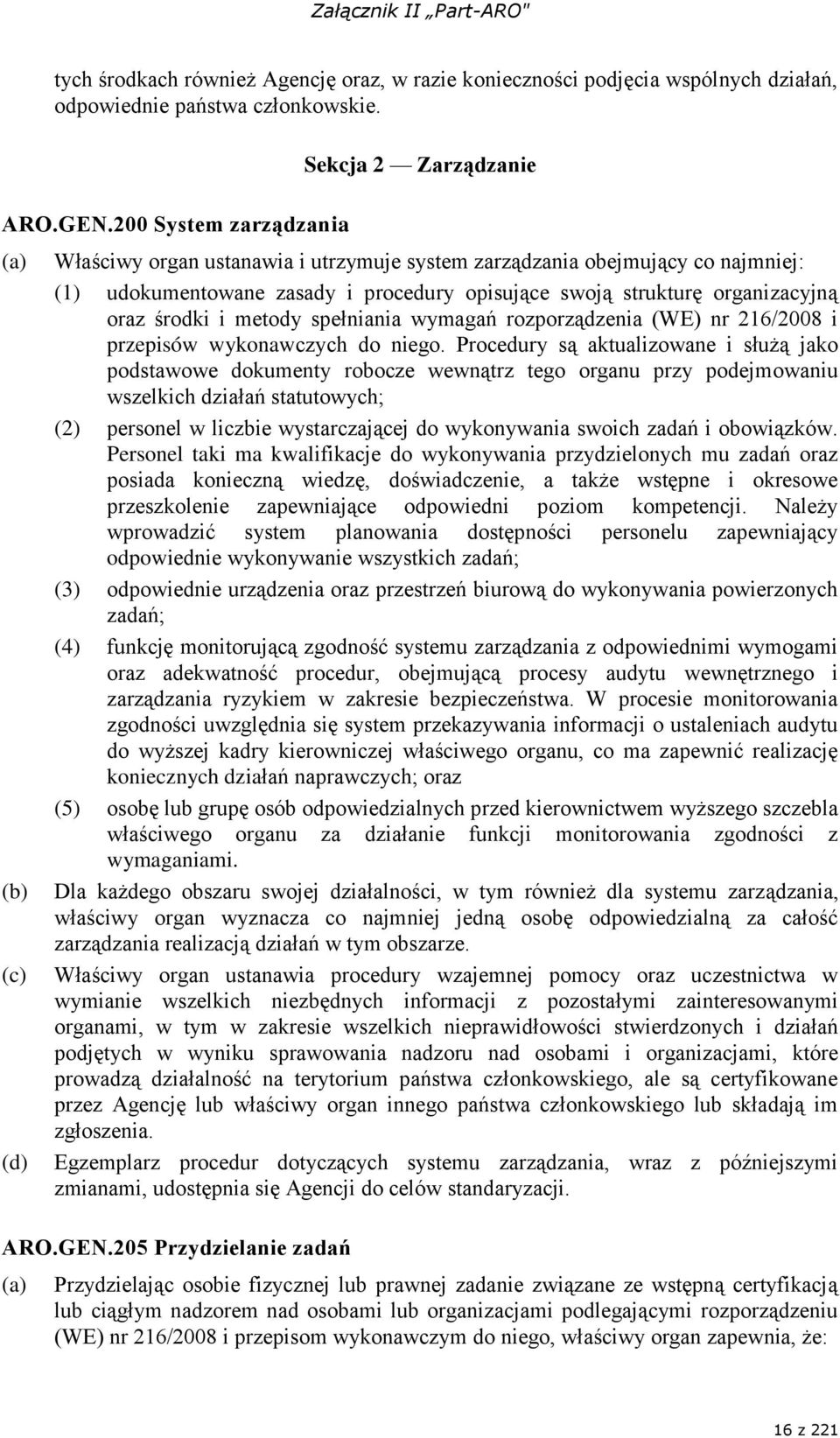 metody spełniania wymagań rozporządzenia (WE) nr 216/2008 i przepisów wykonawczych do niego.