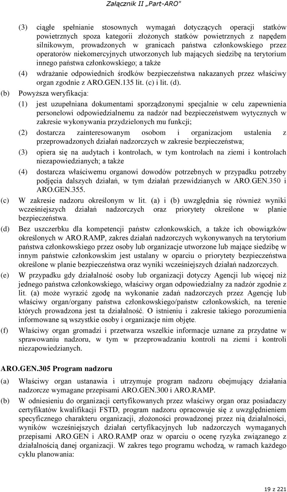 bezpieczeństwa nakazanych przez właściwy organ zgodnie z ARO.GEN.135 lit. i lit. (d).