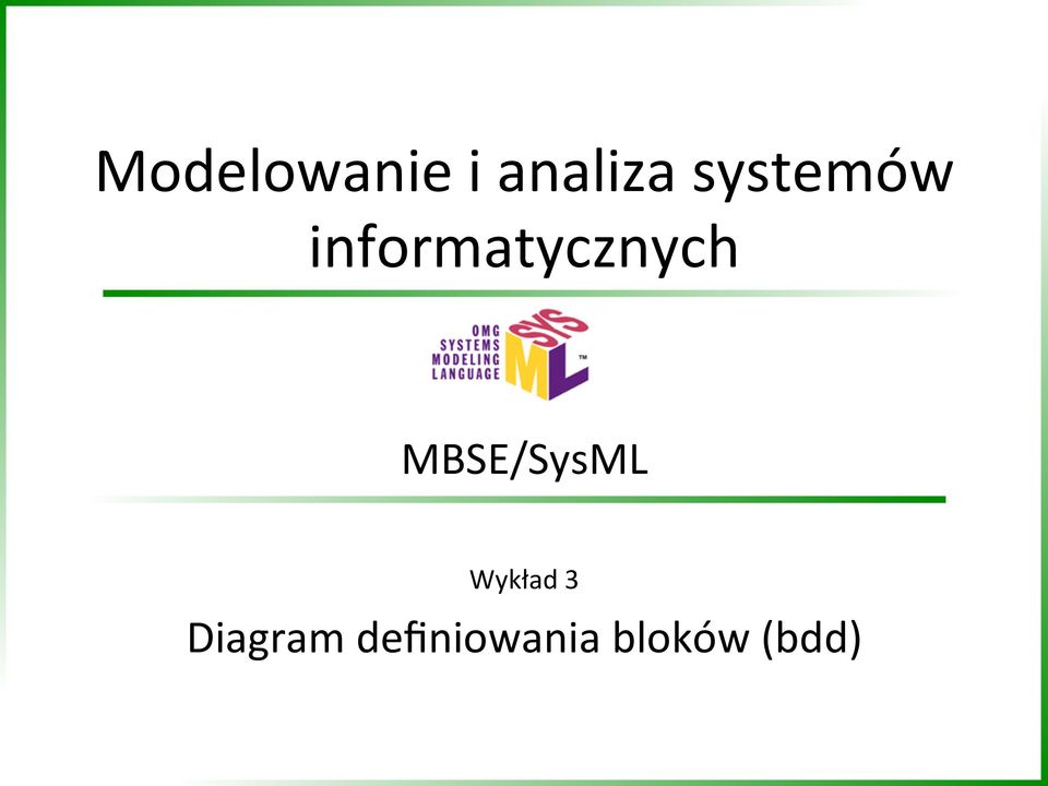 MBSE/SysML Wykład 3