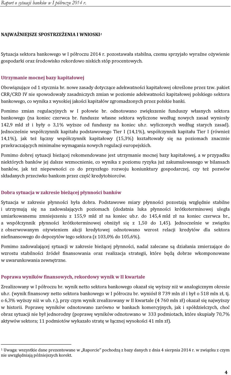 nowe zasady dotyczące adekwatności kapitałowej określone przez tzw.