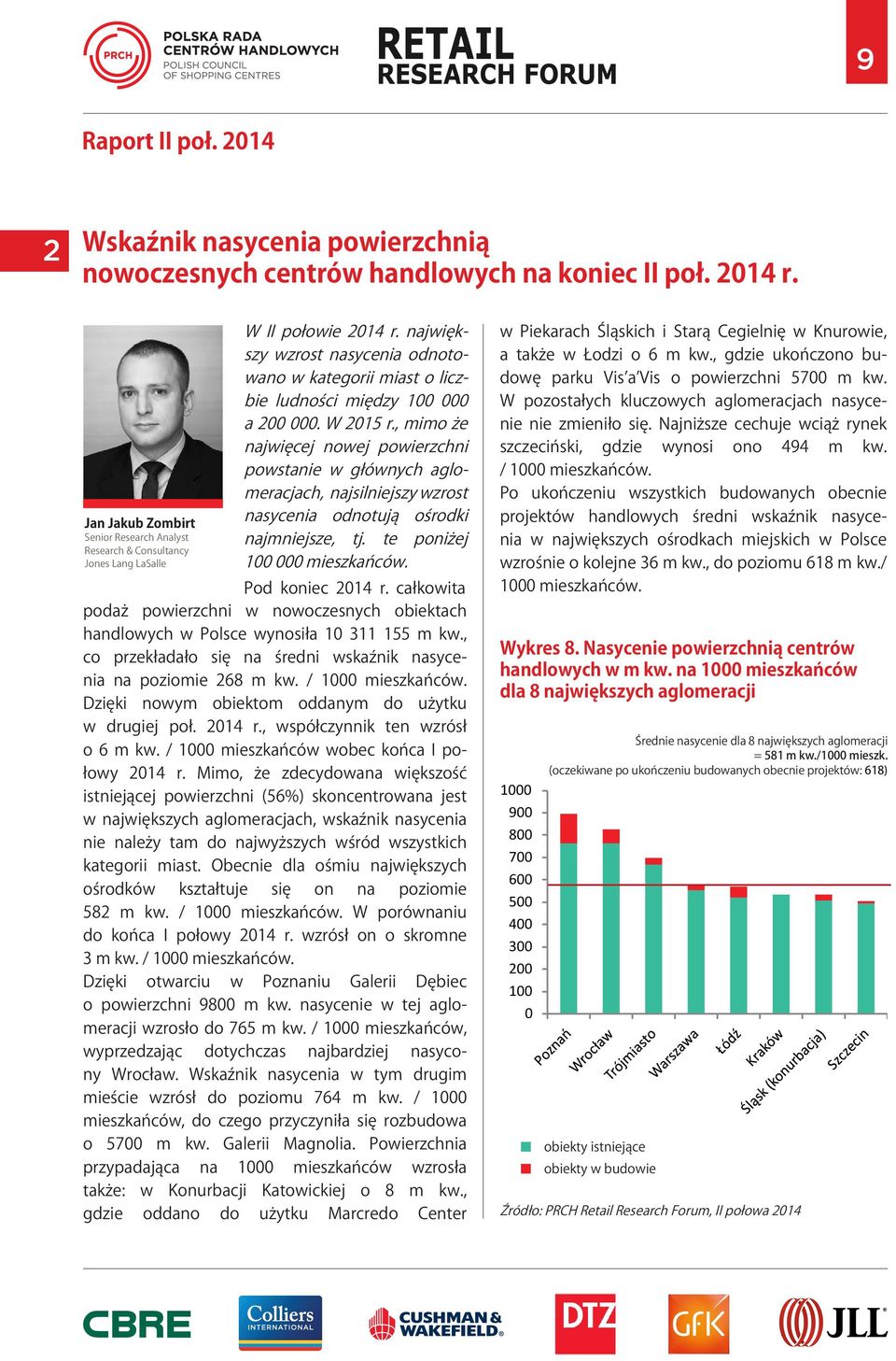 największy wzrost nasycenia odnotowano w kategorii miast o liczbie ludności między 100 000 a 200 000. W 2015 r.