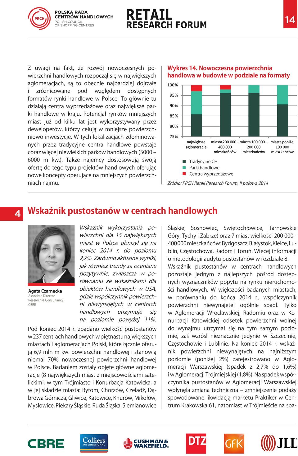 Potencjał rynków mniejszych miast już od kilku lat jest wykorzystywany przez deweloperów, którzy celują w mniejsze powierzchniowo inwestycje.