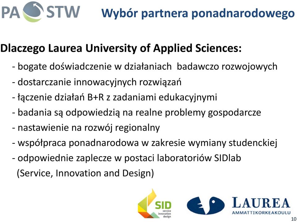 edukacyjnymi badania są odpowiedzią na realne problemy gospodarcze nastawienie na rozwój regionalny współpraca