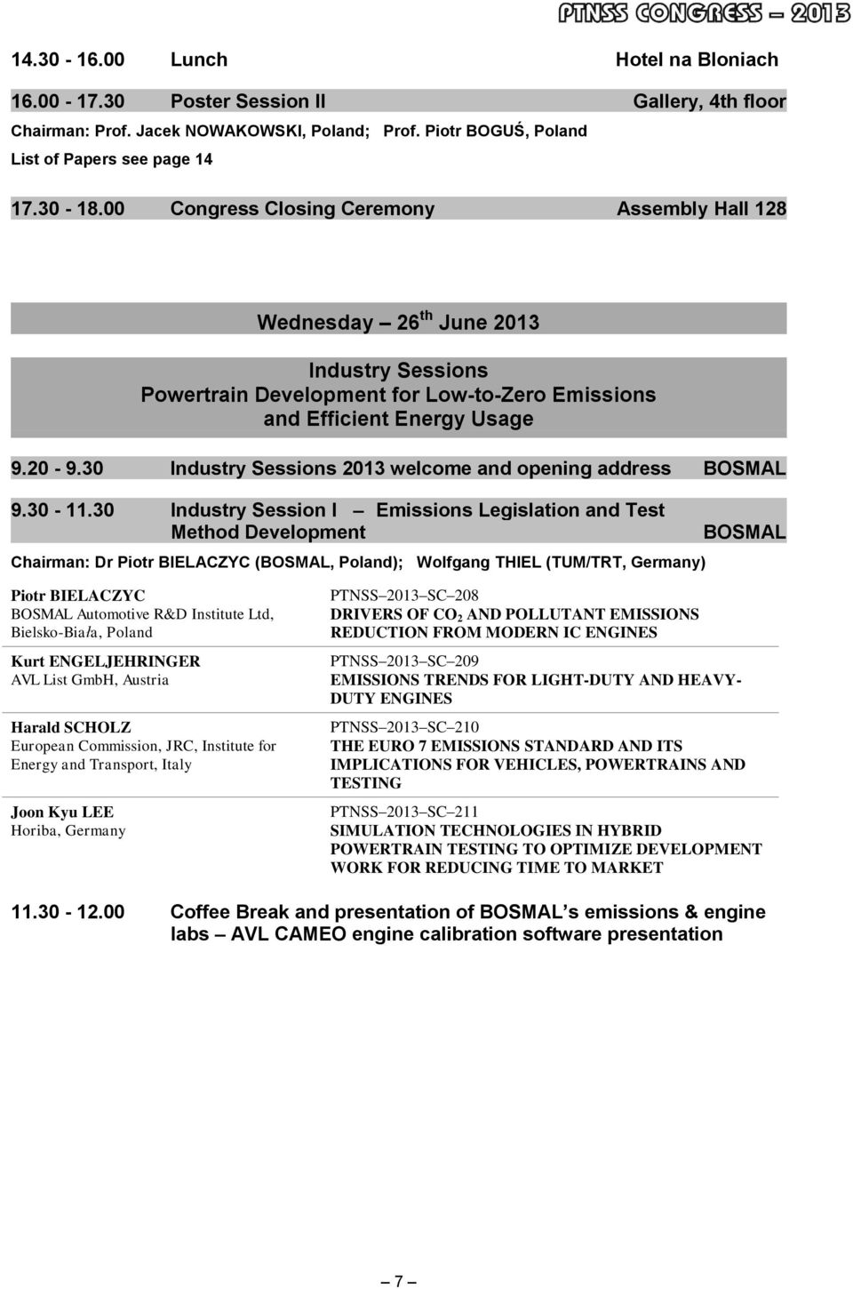 30 Industry Sessions 2013 welcome and opening address BOSMAL 9.30-11.