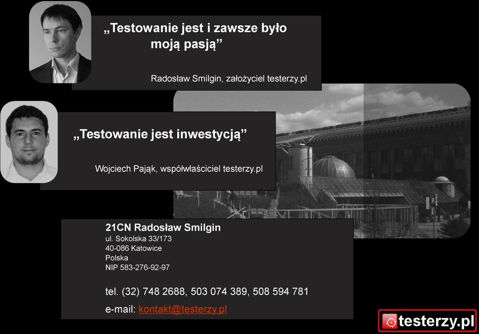 pl Testowanie jest inwestycją Wojciech Pająk, współwłaściciel pl 21CN