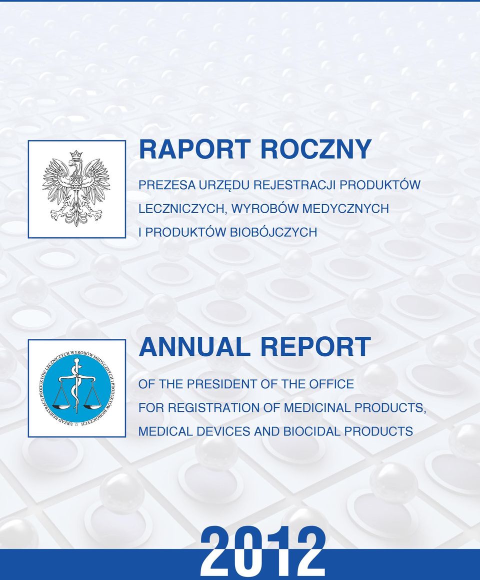 ANNUAL REPORT OF THE PRESIDENT OF THE OFFICE FOR