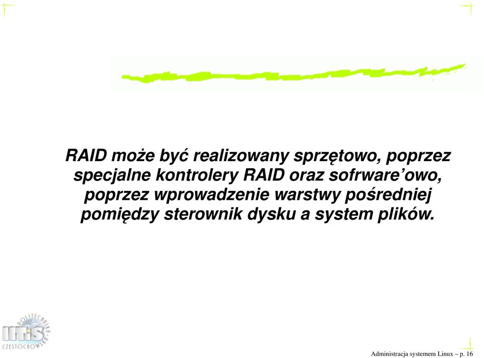 poprzez wprowadzenie warstwy pośredniej pomiędzy