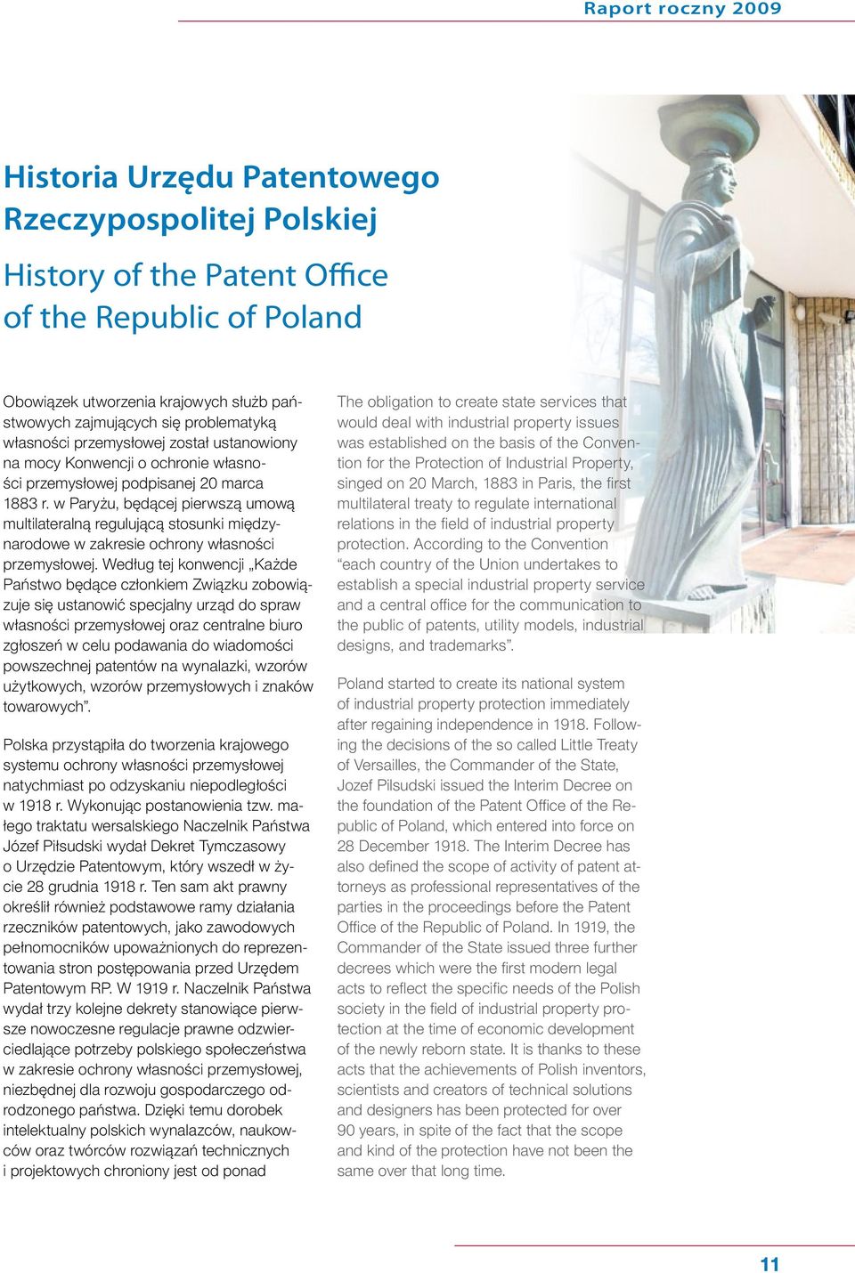 w Paryżu, będącej pierwszą umową multilateralną regulującą stosunki międzynarodowe w zakresie ochrony własności przemysłowej.