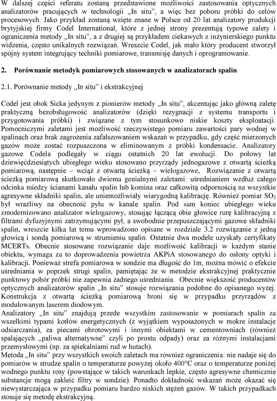 drugiej są przykładem ciekawych z inżynierskiego punktu widzenia, często unikalnych rozwiązań.