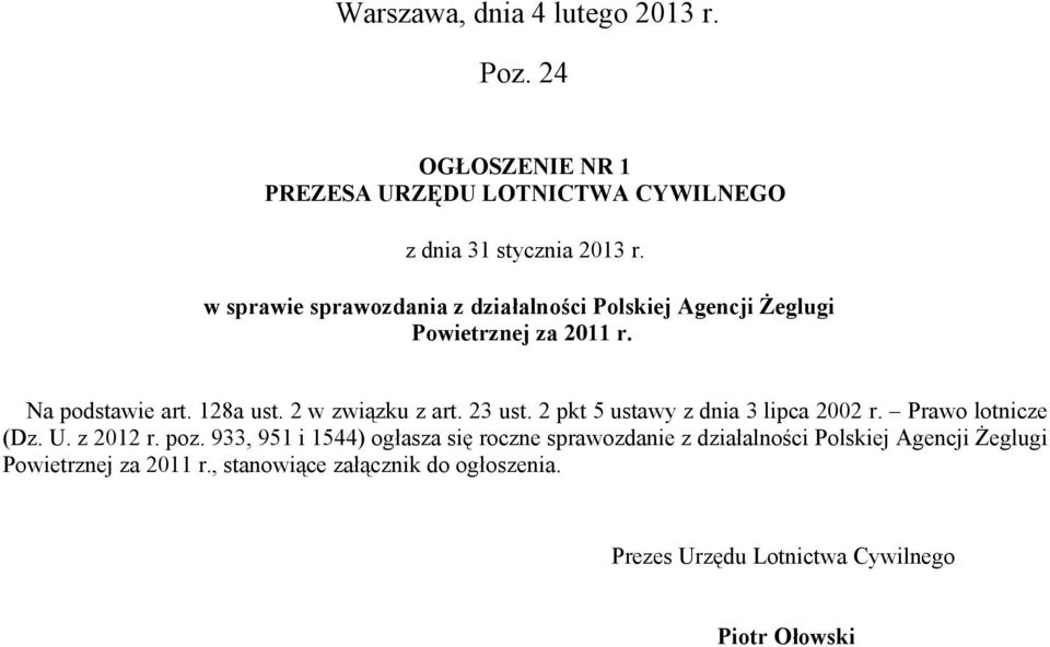23 ust. 2 pkt 5 ustawy z dnia 3 lipca 2002 r. Prawo lotnicze (Dz. U. z 2012 r. poz.