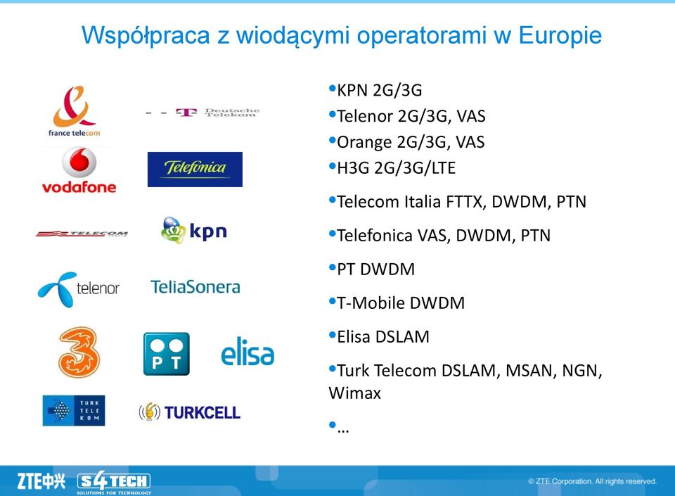 Telecom Italia FTTX, DWDM, PTN l Telefonica VAS, DWDM, PTN l