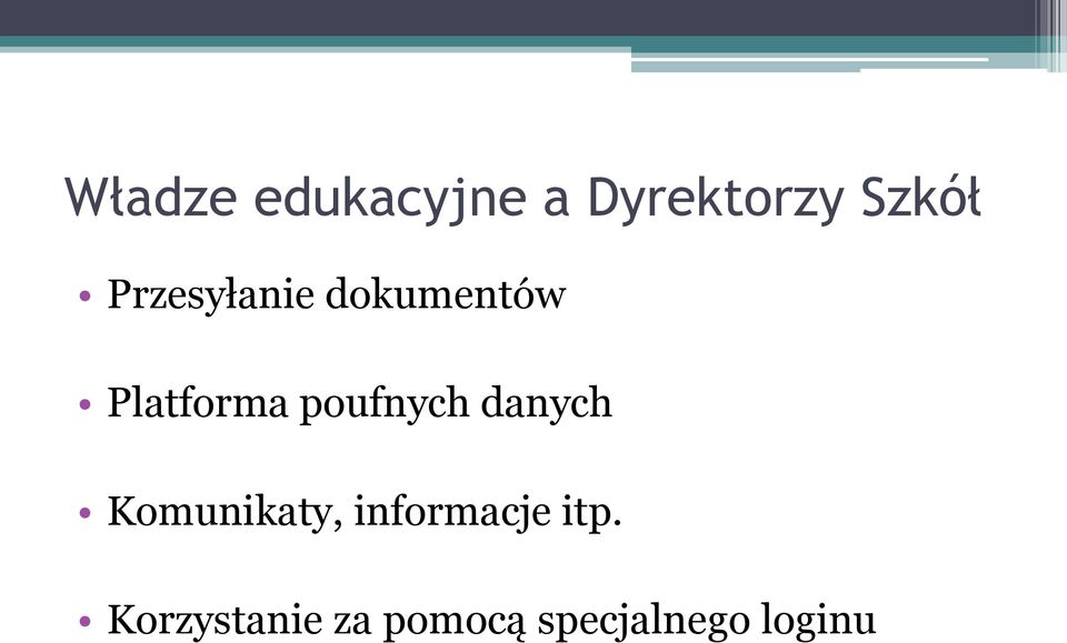poufnych danych Komunikaty, informacje