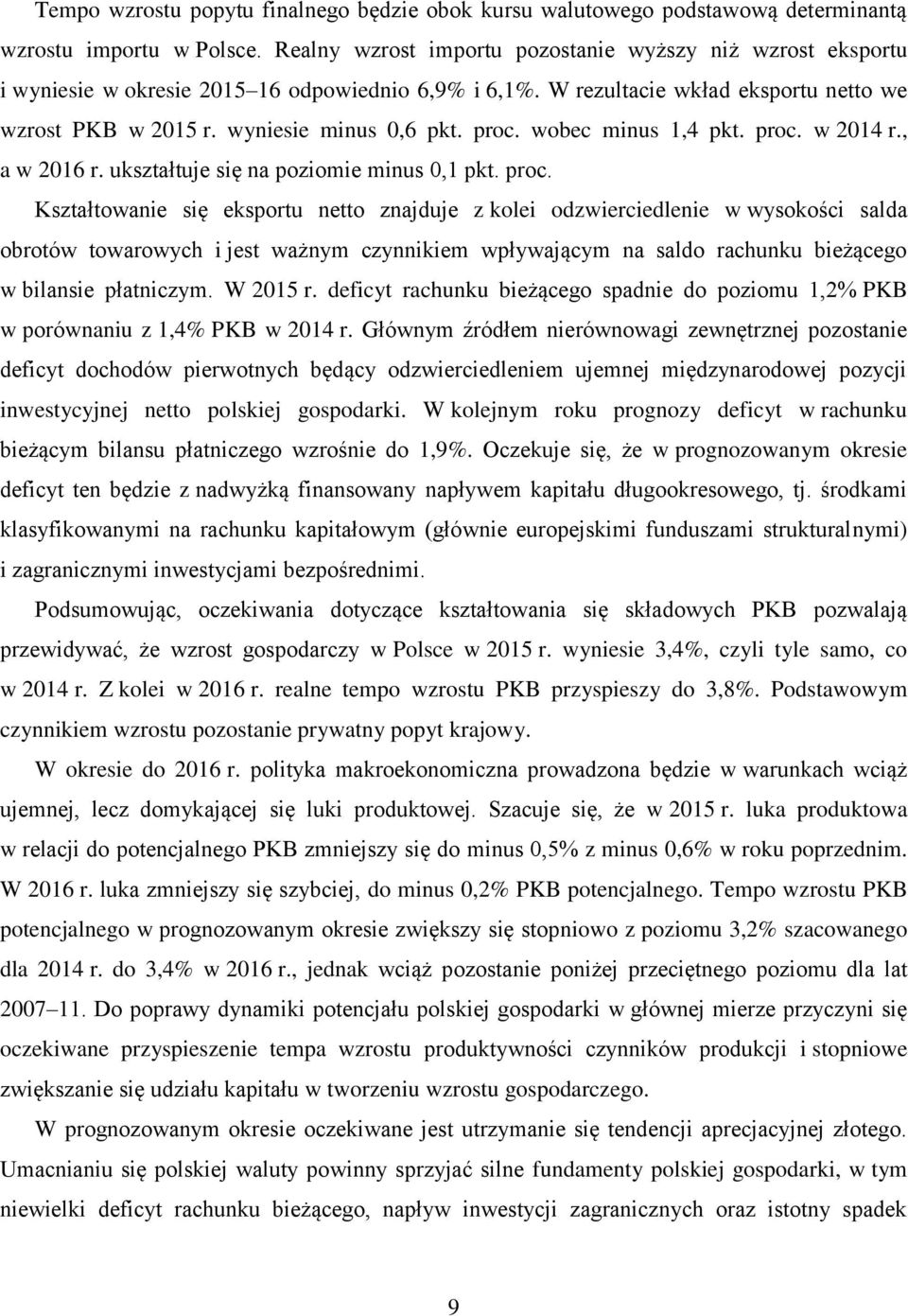 proc. wobec minus 1,4 pkt. proc.