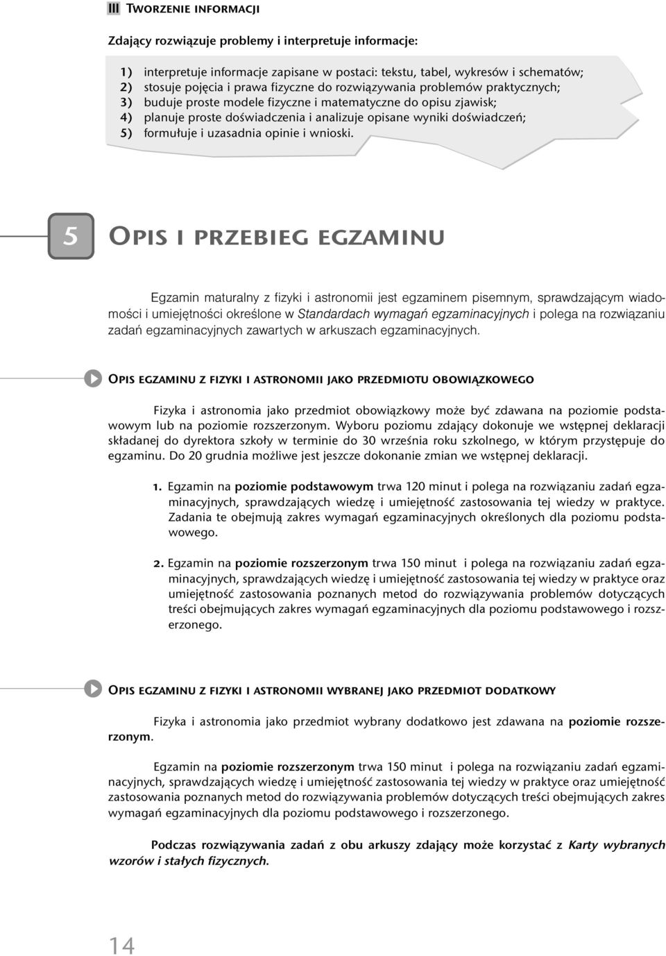 uzasadnia opinie i wnioski.