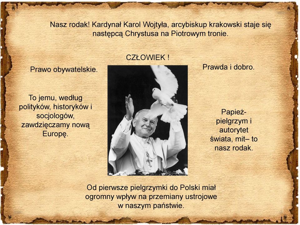 Prawo obywatelskie. CZŁOWIEK! Prawda i dobro.