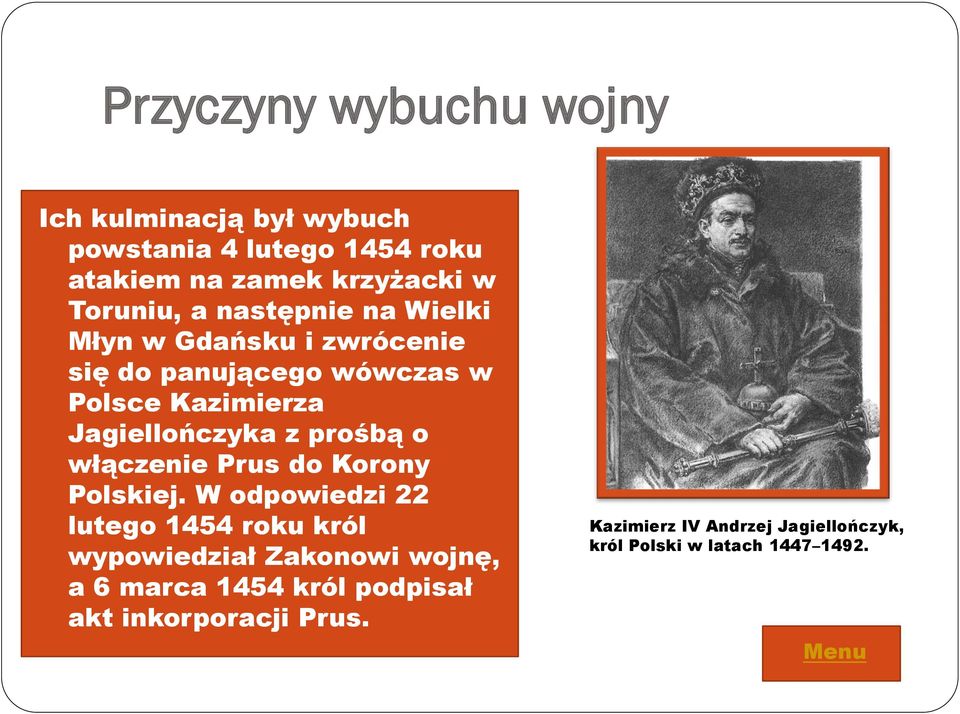 Jagiellończyka z prośbą o włączenie Prus do Korony Polskiej.