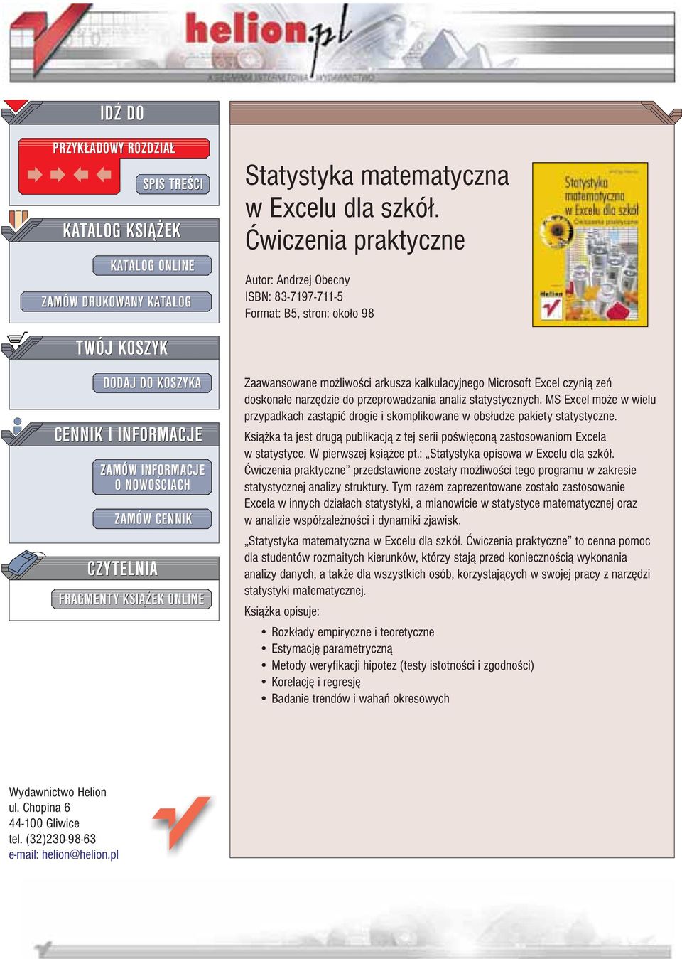 FRAGMENTY KSI EK ONLINE Zaawansowane mo liwo ci arkusza kalkulacyjnego Microsoft Excel czyni¹ zeñ doskona³e narzêdzie do przeprowadzania analiz statystycznych.