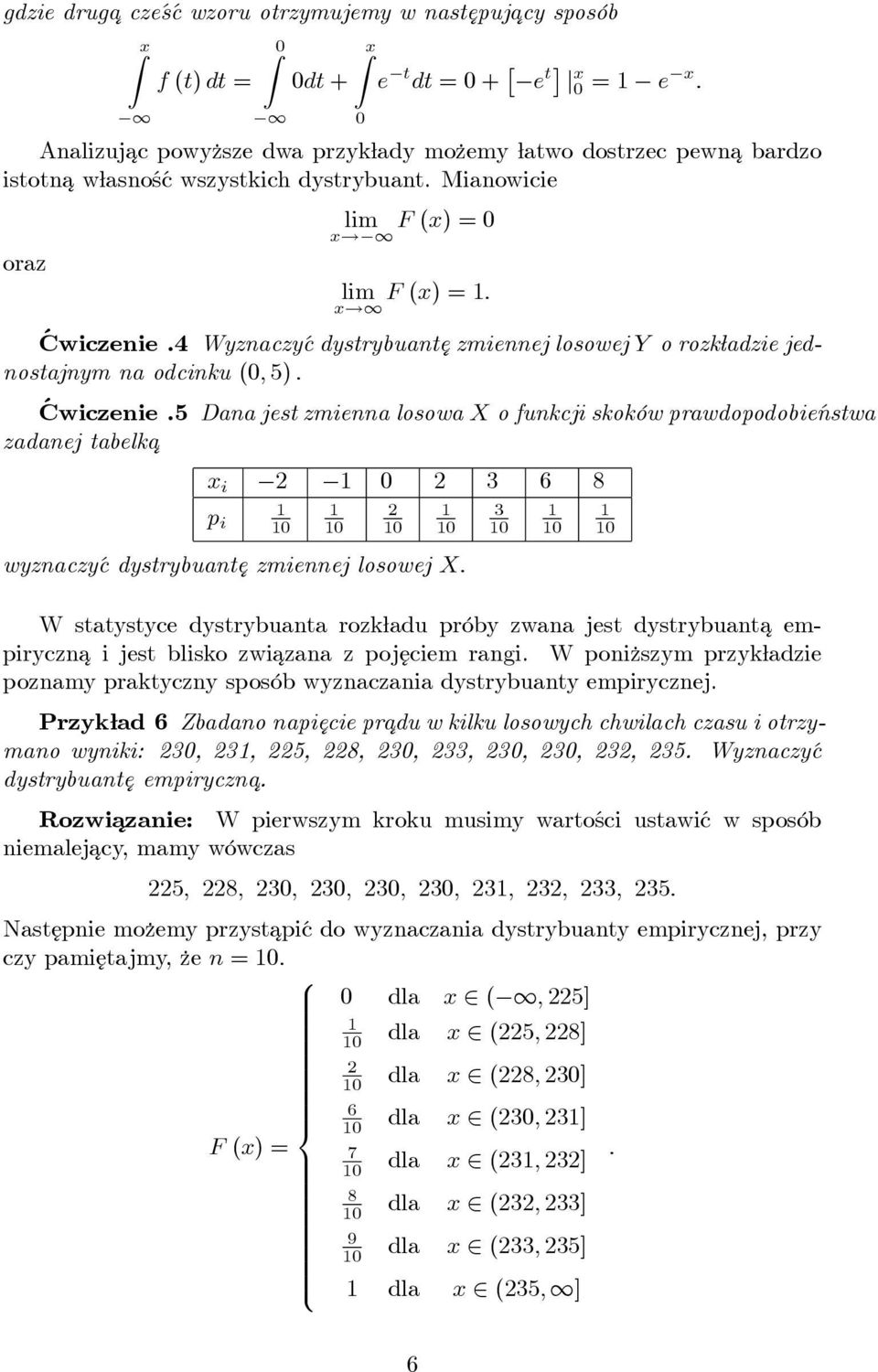 4 Wyznaczyć dystrybuant ¾e zmiennej losowej Y o rozk adzie jednostajnym na odcinku (0; 5) : Ćwiczenie.
