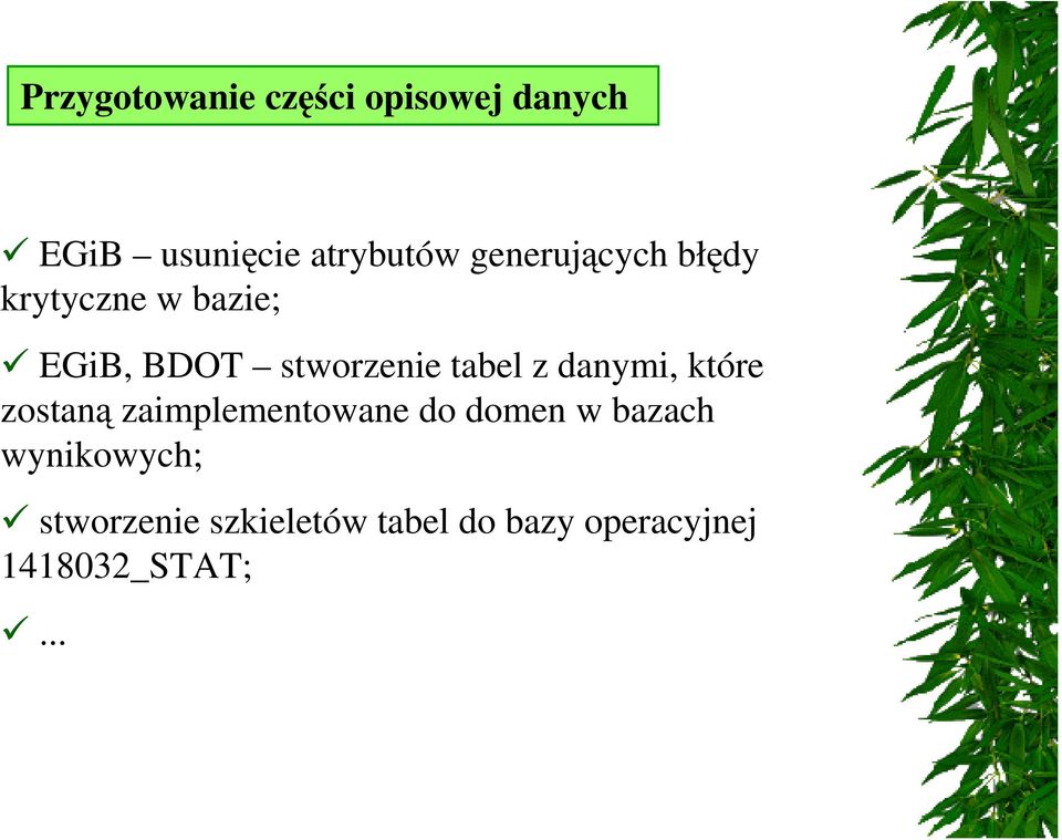 z danymi, które zostaną zaimplementowane do domen w bazach