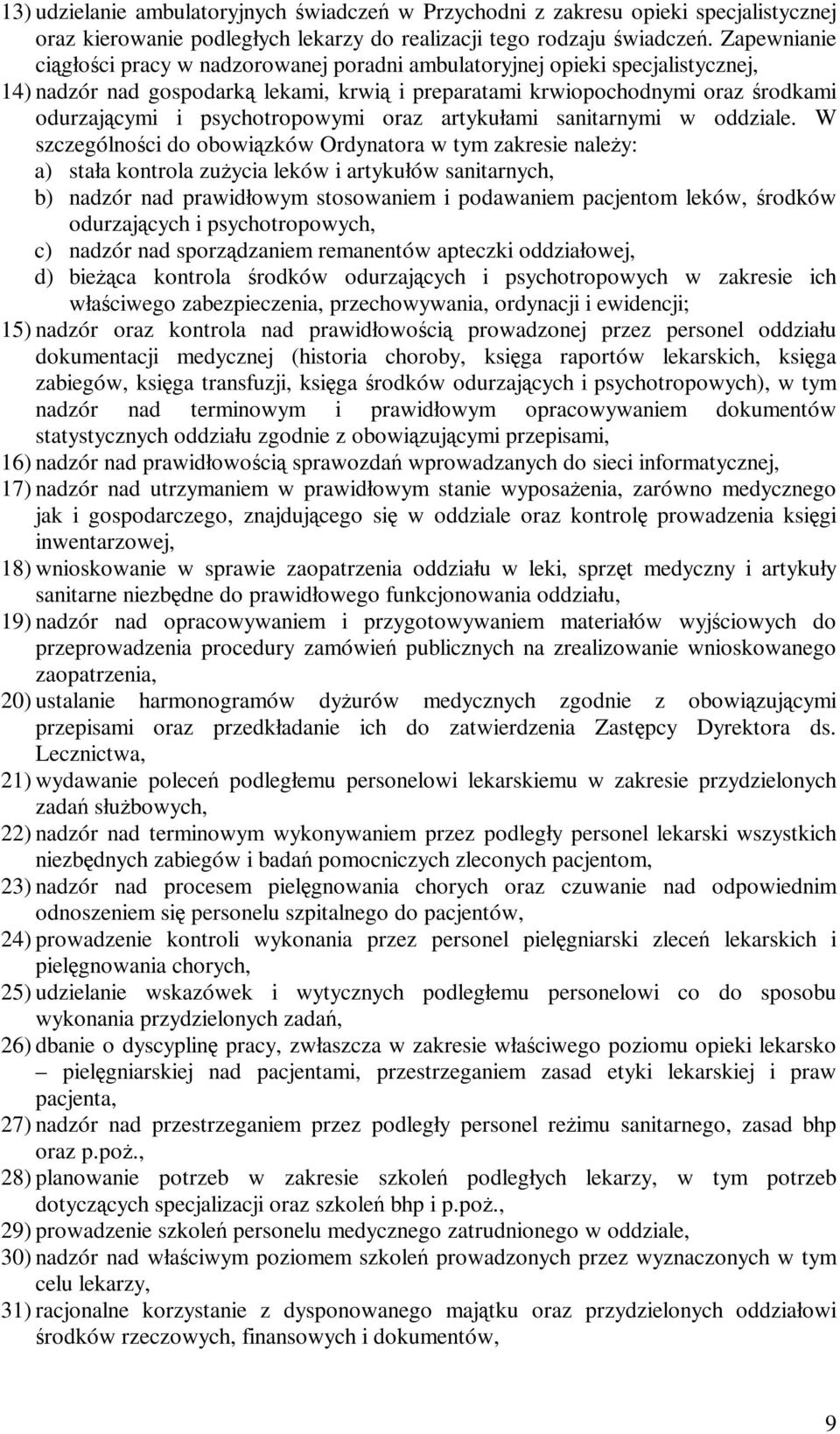 psychotropowymi oraz artykułami sanitarnymi w oddziale.