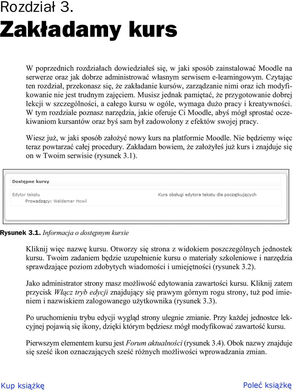 Musisz jednak pami ta, e przygotowanie dobrej lekcji w szczególno ci, a ca ego kursu w ogóle, wymaga du o pracy i kreatywno ci.