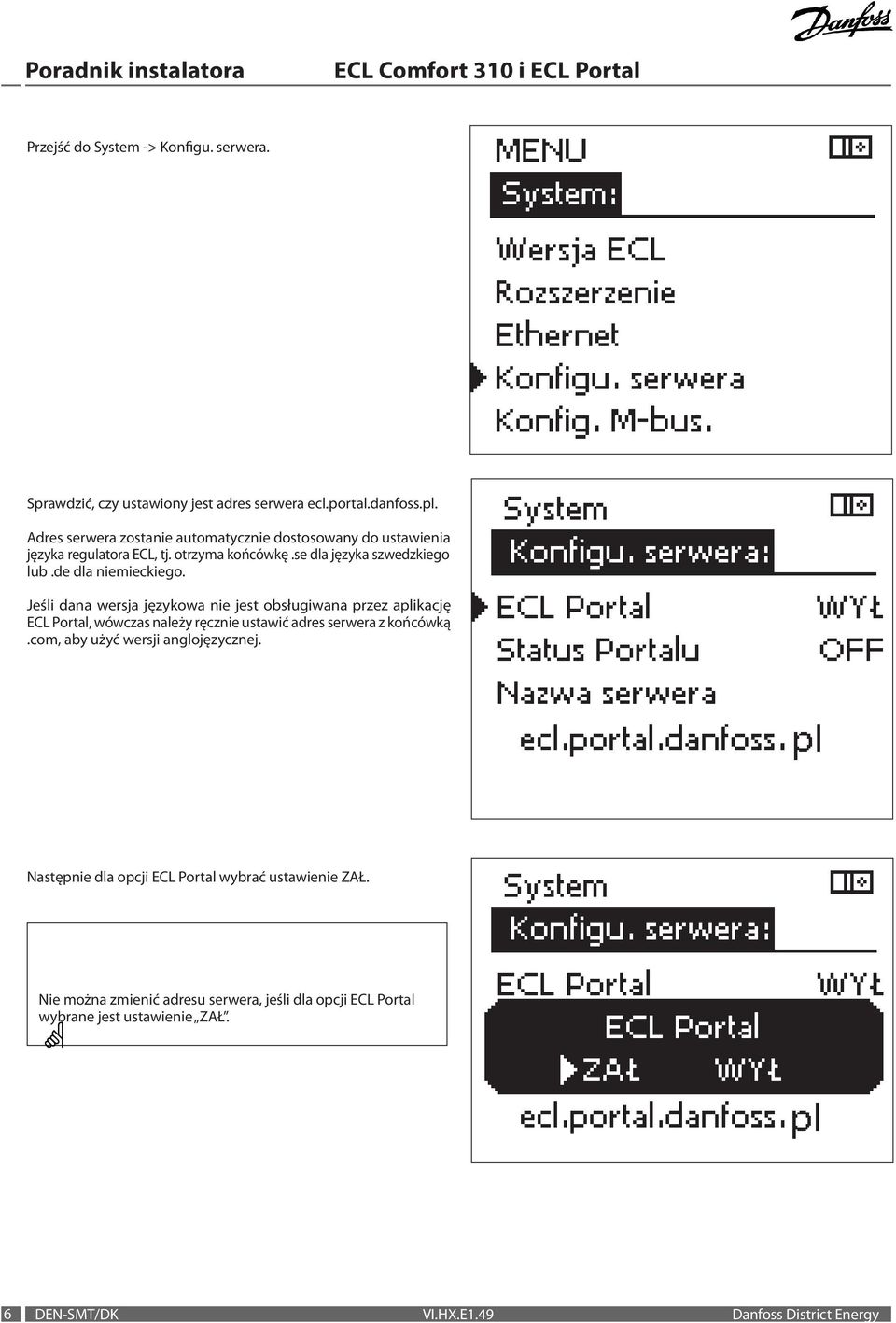 Jeśli dana wersja językowa nie jest obsługiwana przez aplikację ECL Portal, wówczas należy ręcznie ustawić adres serwera z końcówką.