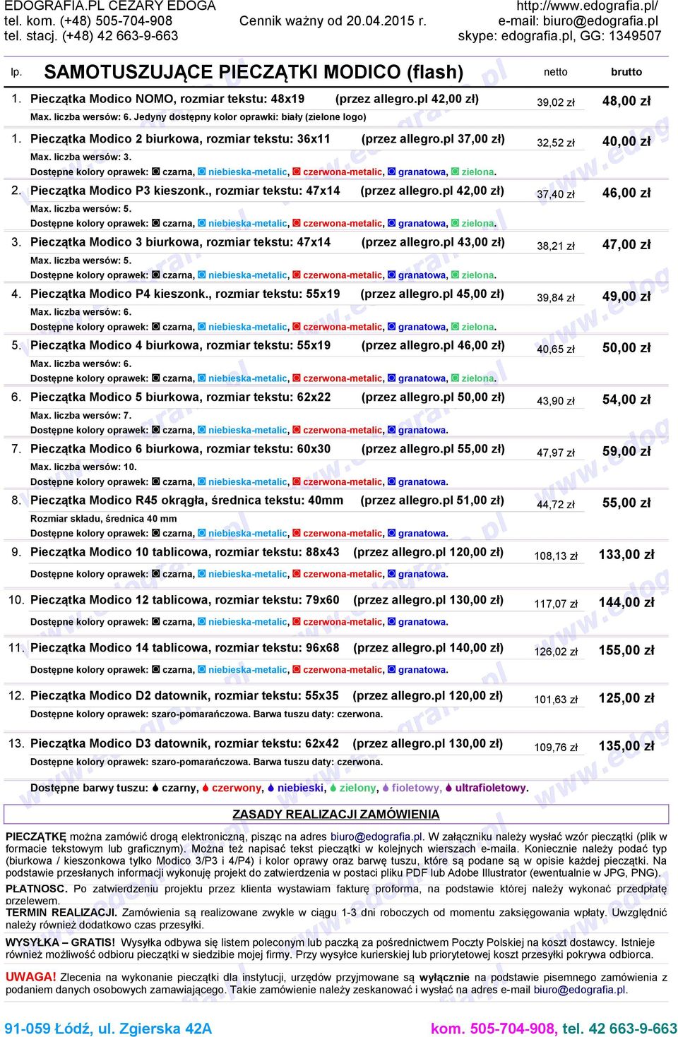 , rozmiar tekstu: 47x14 (przez allegro.pl 42,00 zł) 37,40 zł 46,00 zł Max. liczba wersów: 5. 3. Pieczątka Modico 3 biurkowa, rozmiar tekstu: 47x14 (przez allegro.pl 43,00 zł) 38,21 zł 47,00 zł Max.