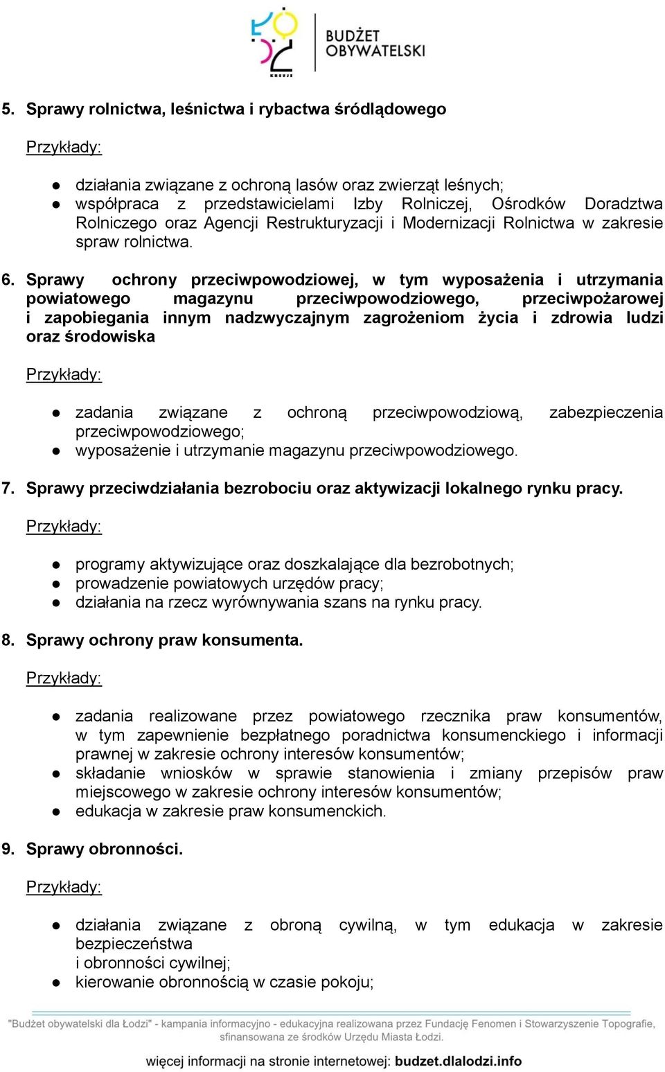 Sprawy ochrony przeciwpowodziowej, w tym wyposażenia i utrzymania powiatowego magazynu przeciwpowodziowego, przeciwpożarowej i zapobiegania innym nadzwyczajnym zagrożeniom życia i zdrowia ludzi oraz