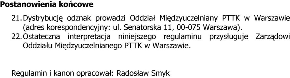 korespondencyjny: ul. Senatorska 11, 00-075 Warszawa). 22.