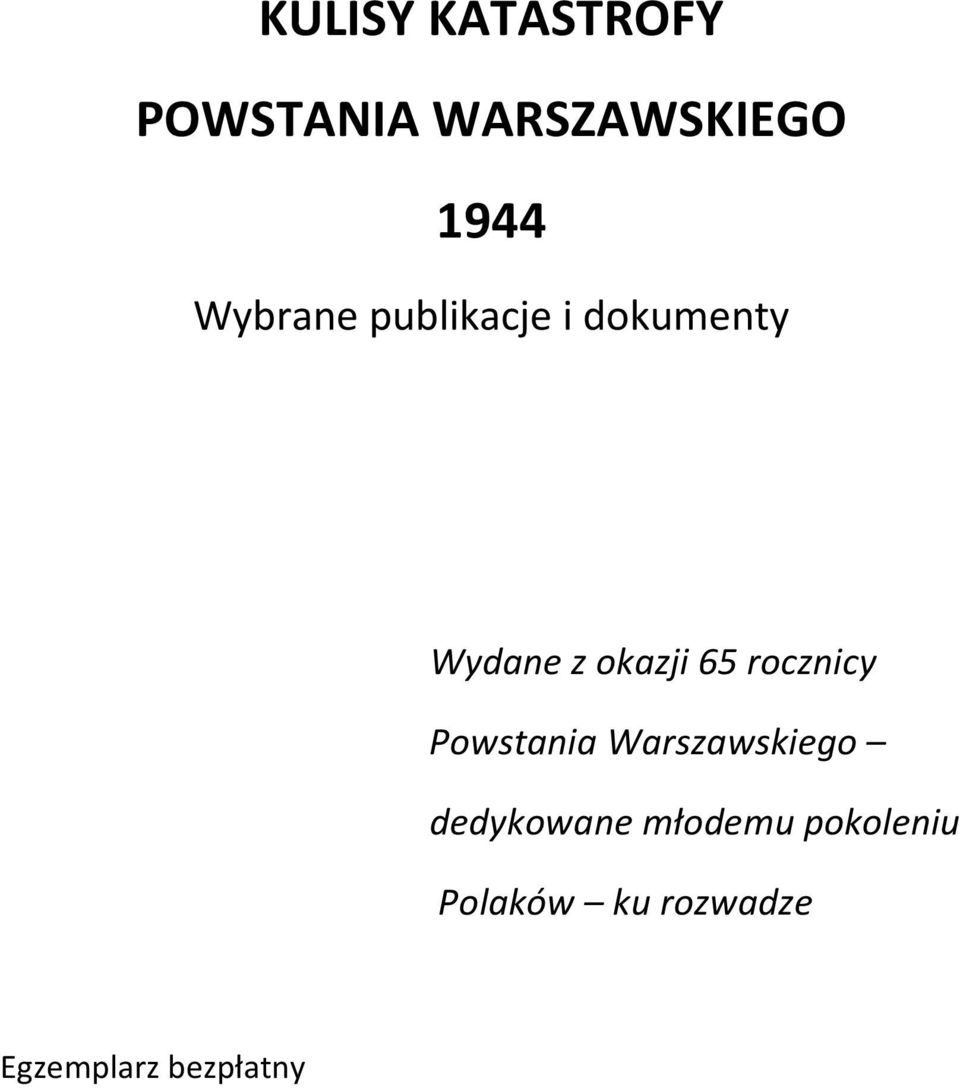 rocznicy Powstania Warszawskiego dedykowane