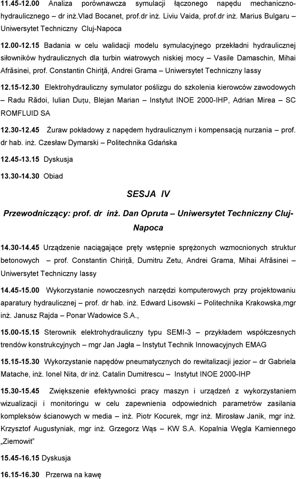 Constantin Chiriţă, Andrei Grama Uniwersytet Techniczny Iassy 12.15-12.