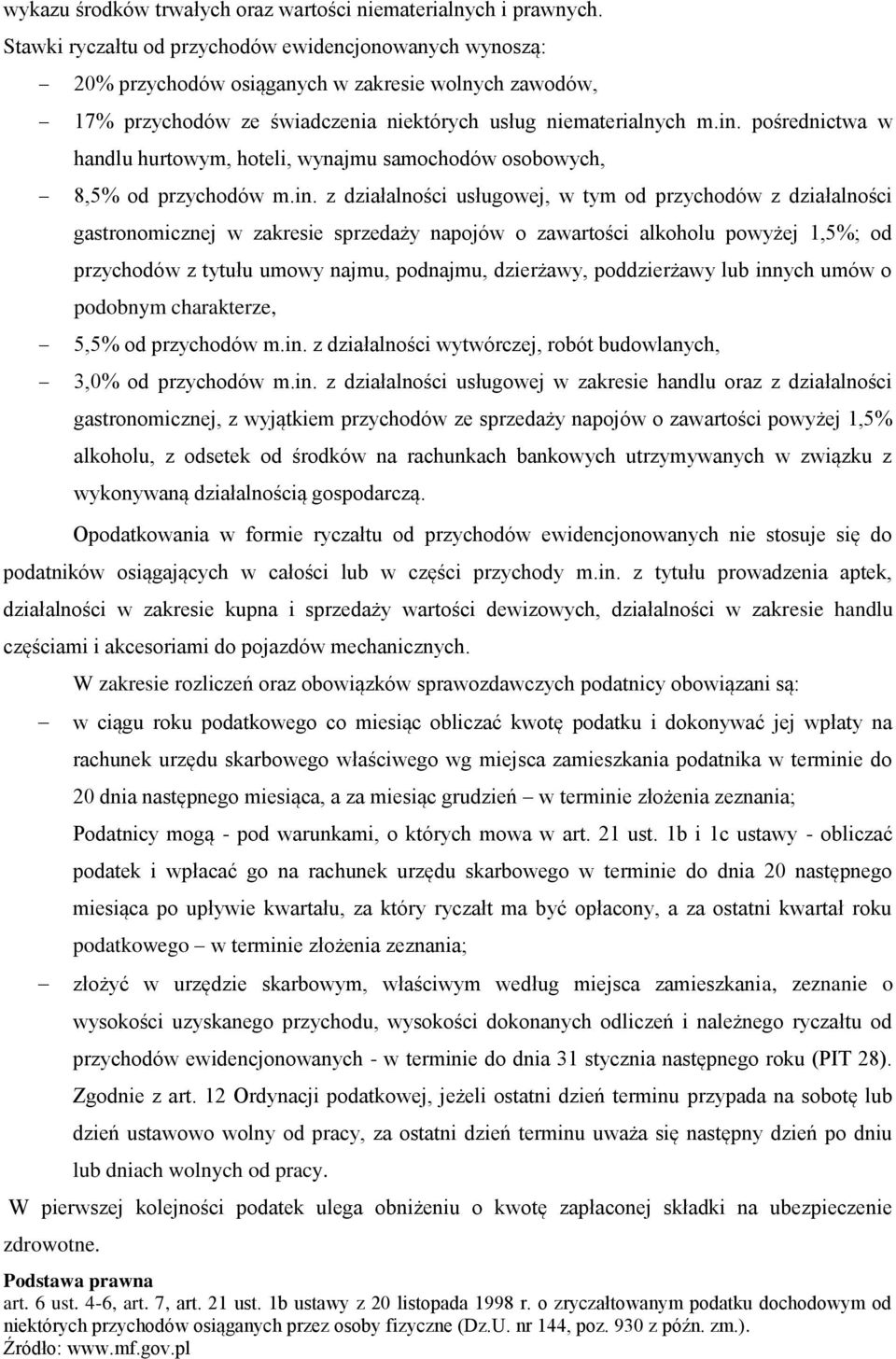 pośrednictwa w handlu hurtowym, hoteli, wynajmu samochodów osobowych, 8,5% od przychodów m.in.