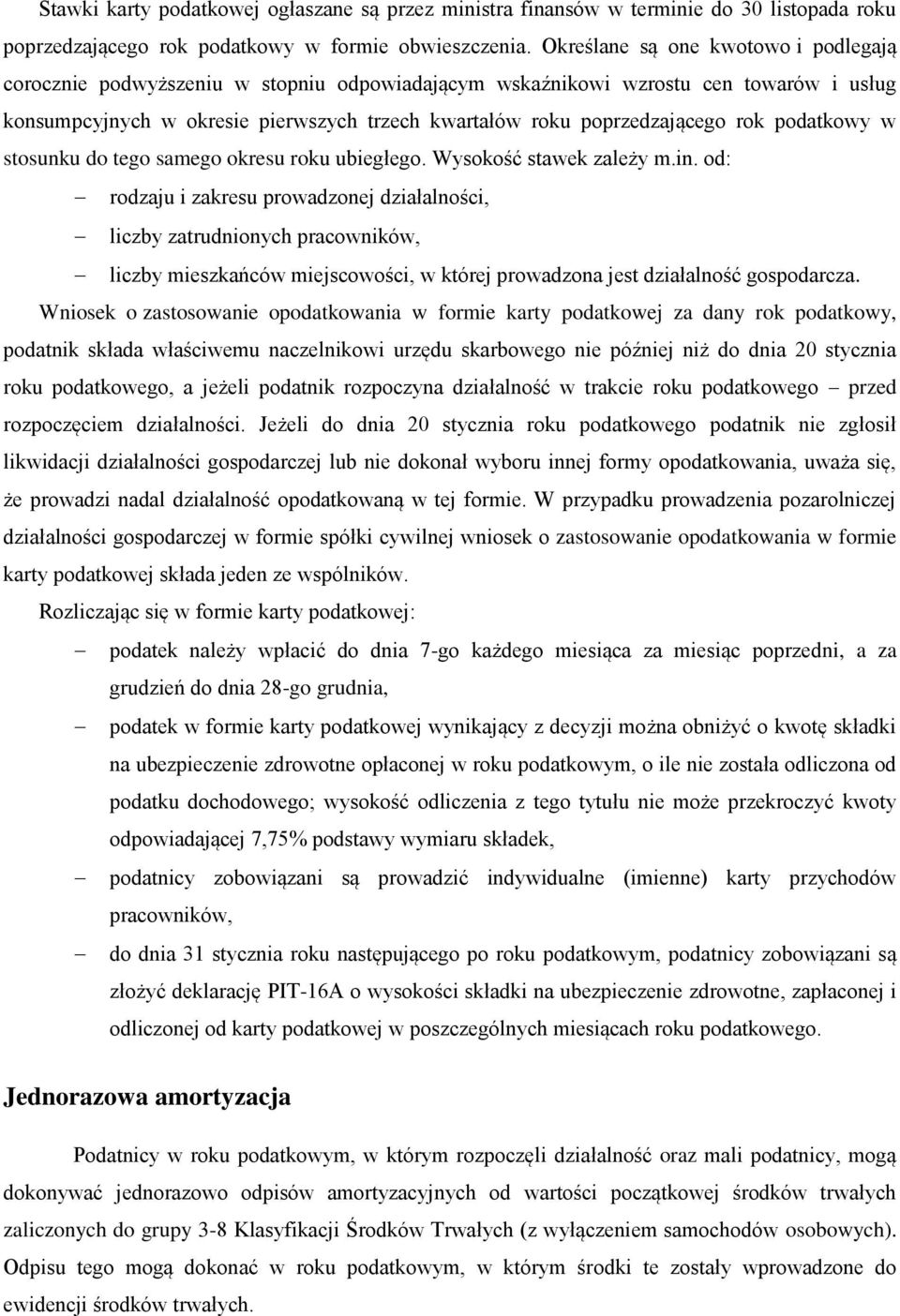 rok podatkowy w stosunku do tego samego okresu roku ubiegłego. Wysokość stawek zależy m.in.