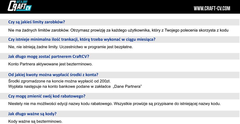 Od jakiej kwoty można wypłacić środki z konta? Środki zgromadzone na koncie można wypłacić od 200zł.