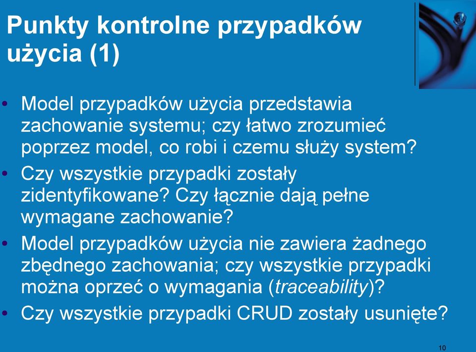 Czy łącznie dają pełne wymagane zachowanie?