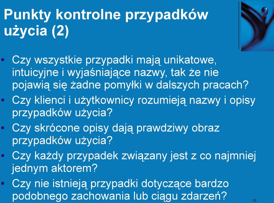 Czy klienci i użytkownicy rozumieją nazwy i opisy przypadków użycia?