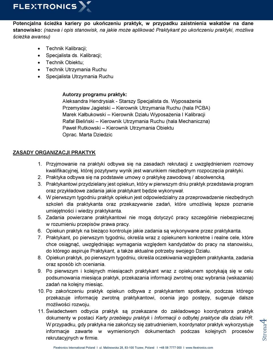 Kalibracji; Technik Obiektu; Technik Utrzymania Ruchu Specjalista Utrzymania Ruchu Autorzy programu praktyk: Aleksandra Hendrysiak - Starszy Specjalista ds.
