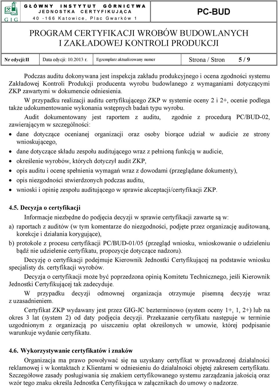 budowlanego z wymaganiami dotyczącymi ZKP zawartymi w dokumencie odniesienia.